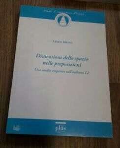 Dimensioni Dello Spazio Nelle Preposizioni. Uno Studio Empirico Sull'italiano L2