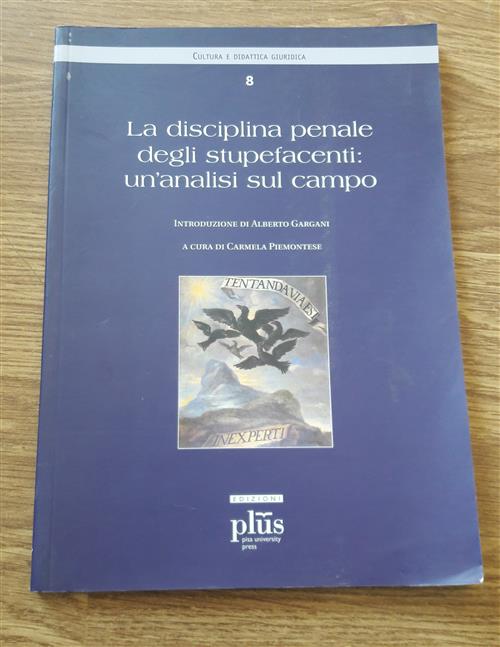 La Disciplina Penale Degli Stupefacenti