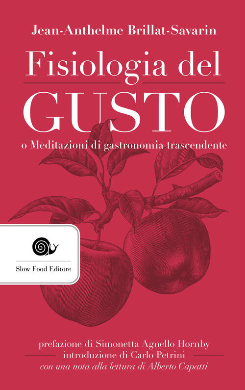 Fisiologia Del Gusto O Meditazioni Di Gastronomia Trascendente