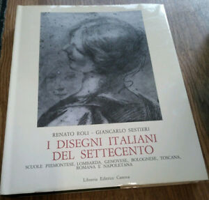 I Disegni Italiani Del Settecento Renato Roli Giancarlo Sestieri Canova