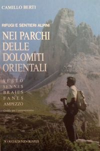 Nei Parchi Delle Dolomiti Orientali Sesto Sennes Braies Fanes Ampezzo Camillo