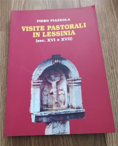 Visite Pastorali In Lessinia (Secc. Xvi E Xvii)