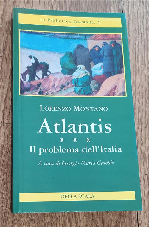 Atlantis. Il Problema Dell'italia. Volume3