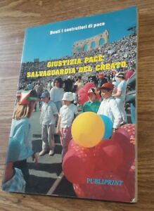 Giustizia ,Pace,Salvaguardia Del Creto-Beati I Costruttori Di Pace- Verona 1990