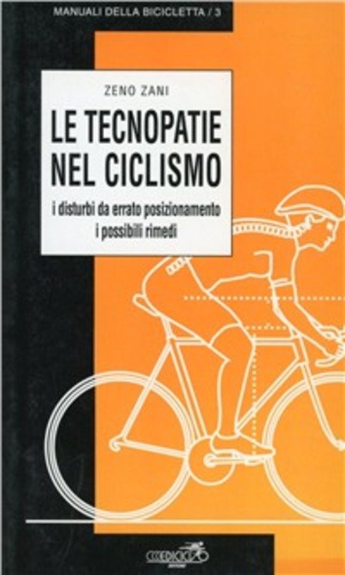 Le Tecnopatie Nel Ciclosmo. I Disturbi Da Errato Posizionamento, I Possibili Rimedi