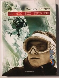 Il Mio Sci Estremo Mauro Rumez Nordpress 2001