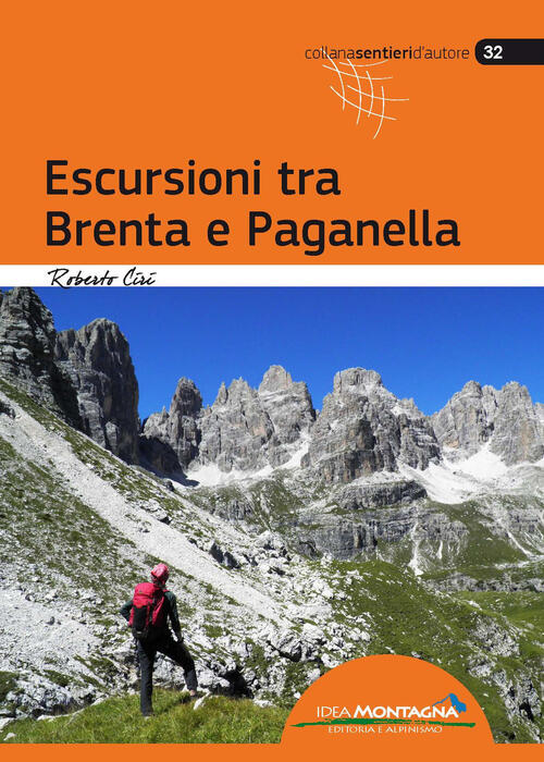 Escursioni Tra Brenta E Paganella Roberto Ciri Idea Montagna Edizioni 2019