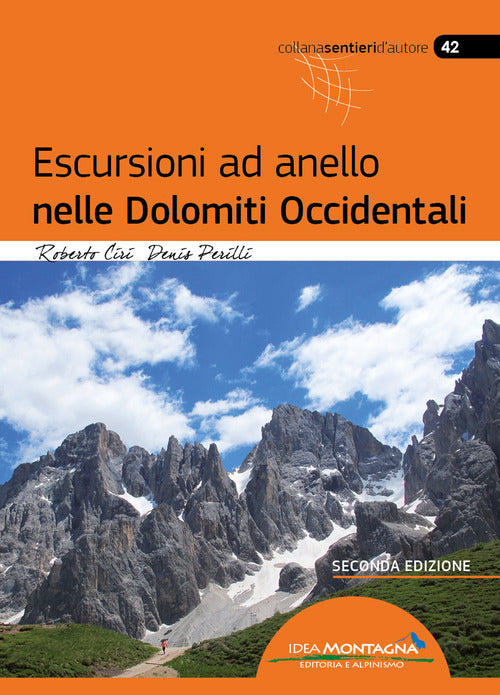 Escursioni Ad Anello Nelle Dolomiti Occidentali Roberto Ciri Idea Montagna Edi