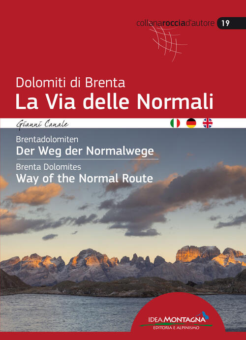 Dolomiti Di Brenta La Via Delle Normali-Brentadolomiten Der Weg Der Normalwege