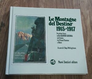 Le Montagne Del Destino 1915-1917