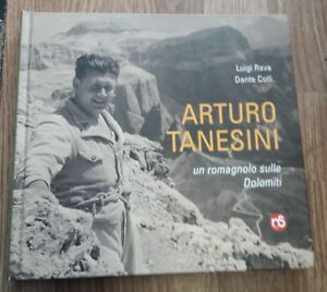 Arturo Tanesini. Un Alpinista Romagnolo Sulle Dolo