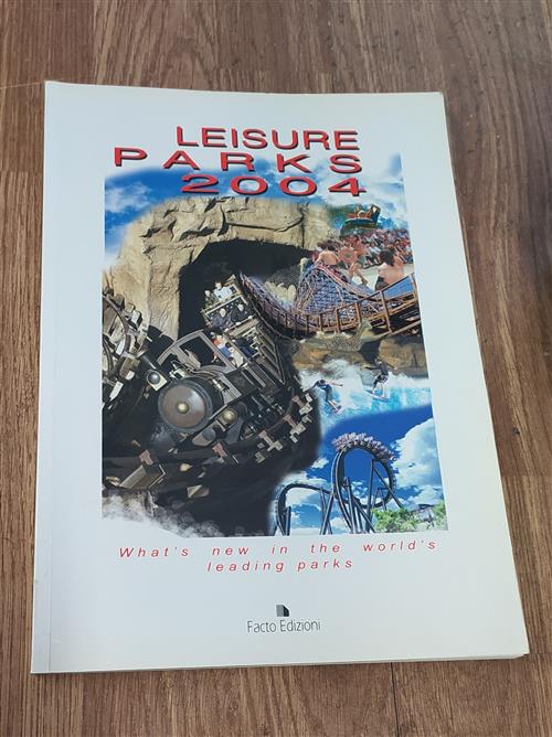 Leisure Parks 2004. What's New In The World's Leading Parks