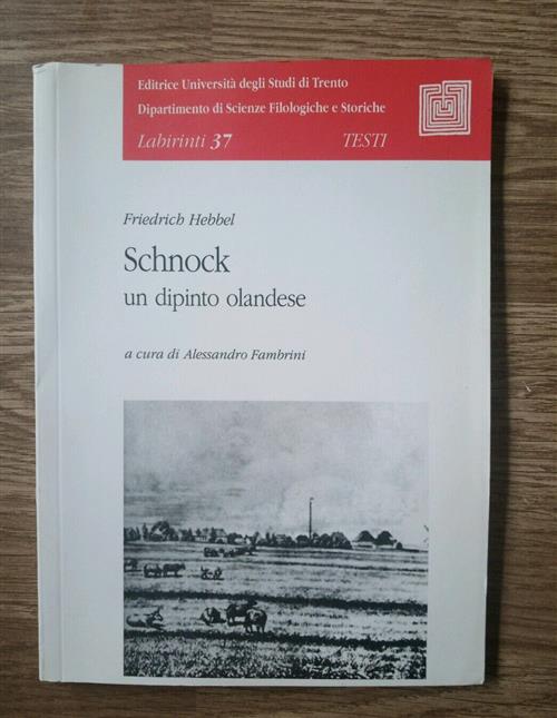 Schnock. Un Dipinto Olandese