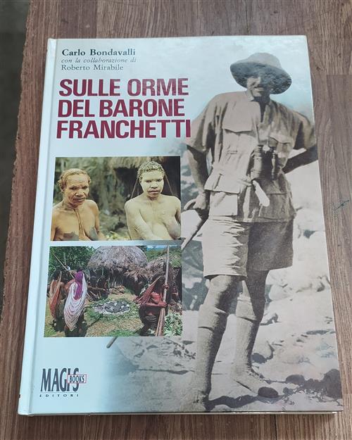 Sulle Orme Del Barone Franchetti