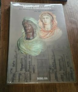 Lo Statuario Pubblico Della Serenissima. Due Secoli Di Collezionismo Di Antichità 1596 1797