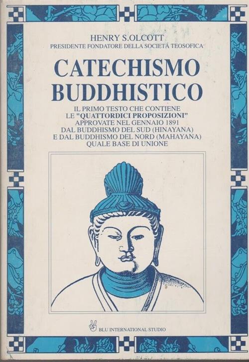 Catechismo Buddhistico. Il Primo Testo Che Contiene Le 14 Proposizioni Approva