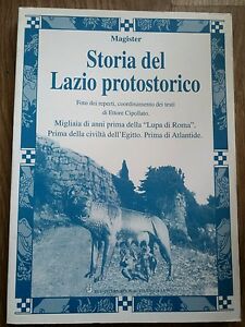 Storia Del Lazio Protostorico. Prima Della Civilta D'egitto, Prima Di Atlantide