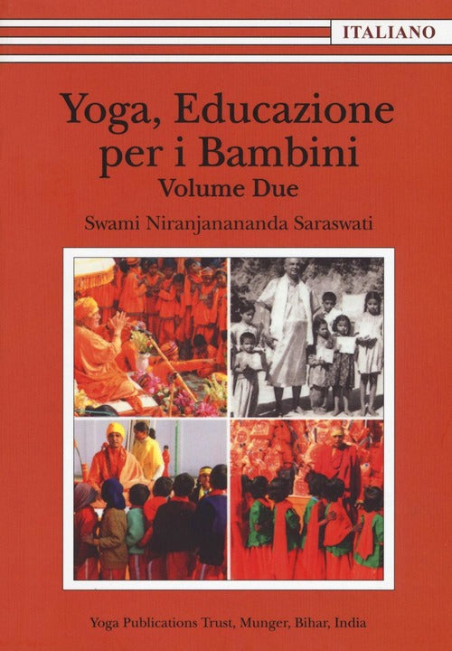 Yoga, Educazione Per I Bambini. Vol. 2 Swami Saraswati Niranjanananda Satyanan