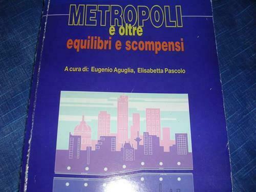 Metropoli E Oltre Equilibri E Scompensi