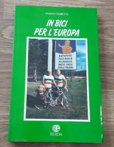 In Bici Per L'europa Angelo Giaretta - Luigi Baretta Egida 1991