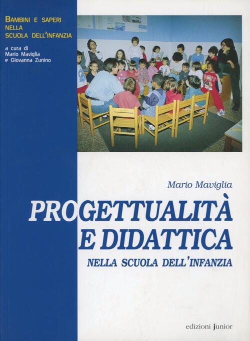 Progettualita E Didattica Nella Scuola Dell'infanzia