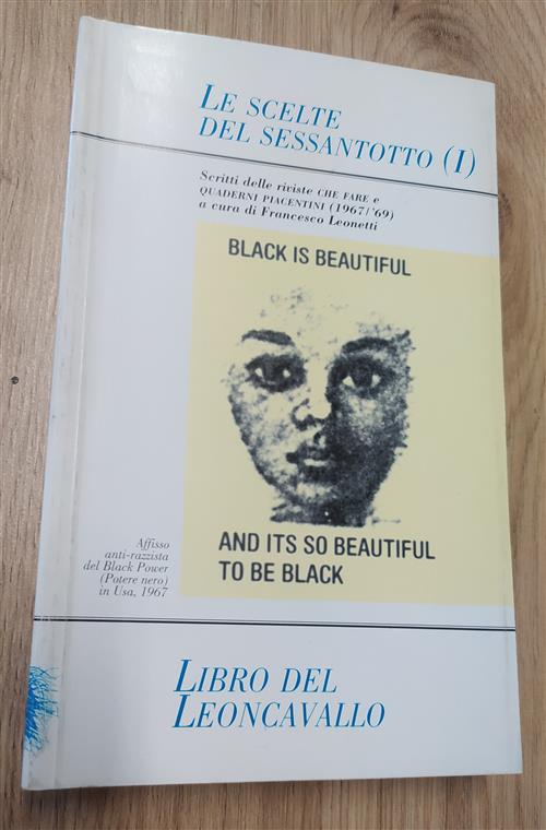 Le Scelte Del Sessantotto Francesco Leonetti Ass. Leoncavallo Libri 1997