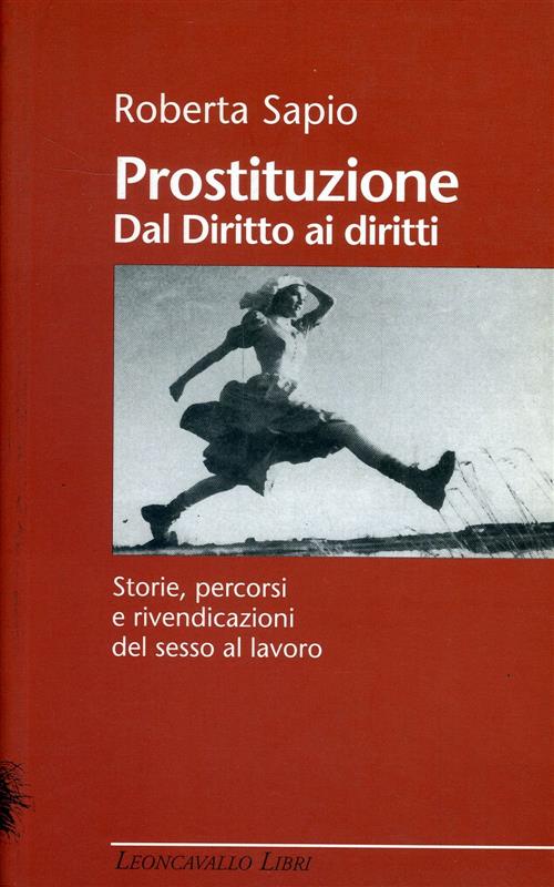 Prostituzione. Dal Diritto Ai Diritti