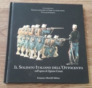 Il Soldato Italiano Dell'ottocento Vol. V 5 Grandi Manovre E Campi Di Istruzione