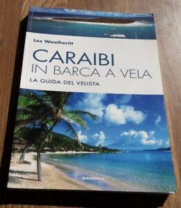 Caraibi In Barca A Vela. La Guida Del Velista