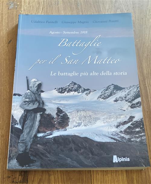 Battaglie Per Il San Matteo. Le Battaglie Piu Alte Della Storia