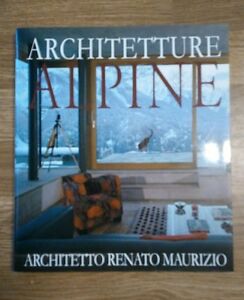 Architetture Alpine. Ediz. Italiana E Tedesca