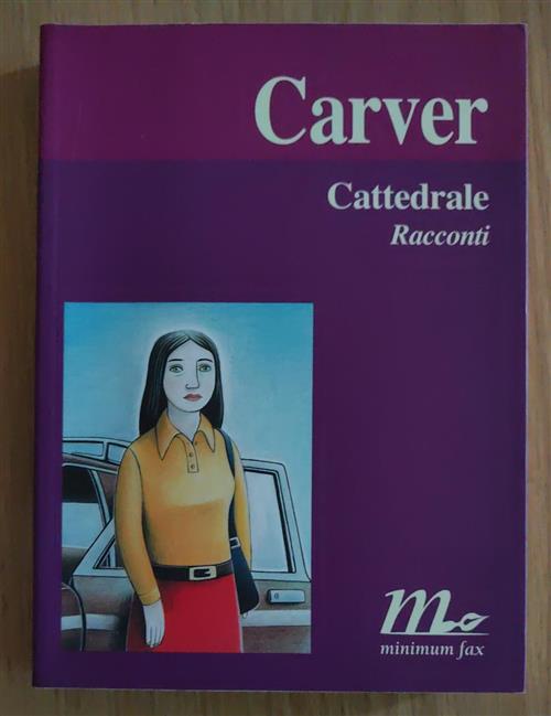 Cattedrale Raymond Carver Minimum Fax 2002