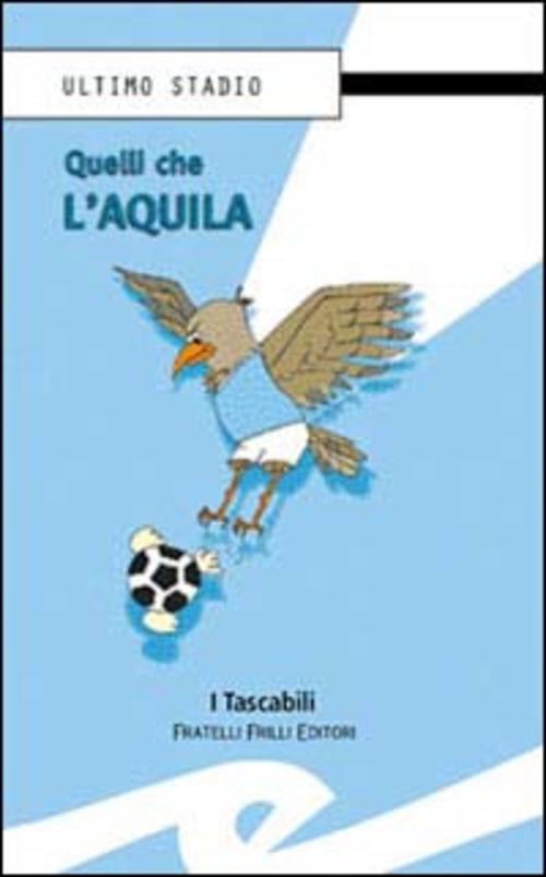 Quelli Che L'aquila Frilli 2003