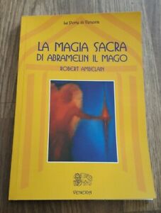 La Magia Sacra Di Abramelin Il Mago