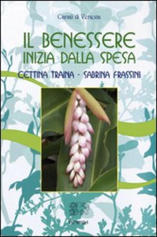 Il Benessere Inizia Dalla Spesa Cettina Traina Venexia 2011