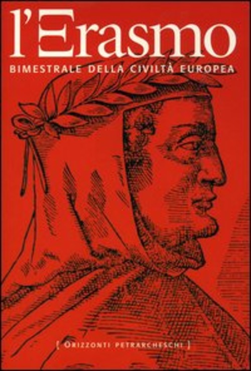 L' Erasmo. Bimestrale Della Civilta Europea. Vol. 22