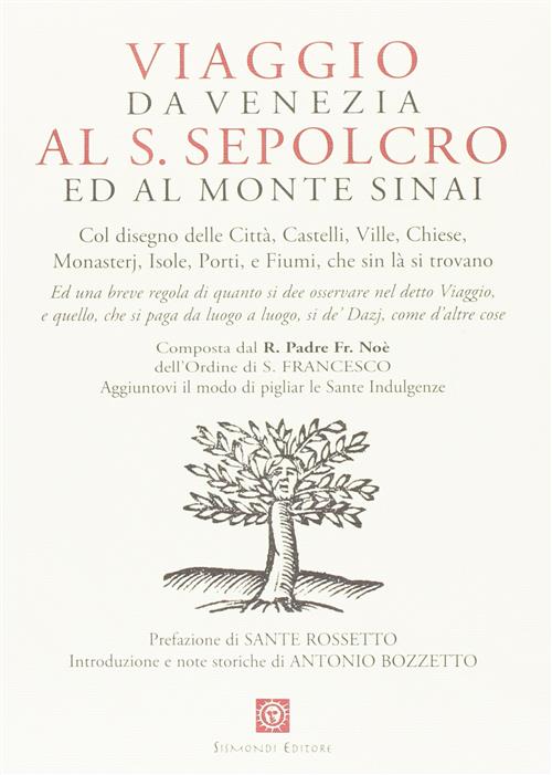 Viaggio Da Venezia Al S. Sepolcro Ed Al Monte Sinai