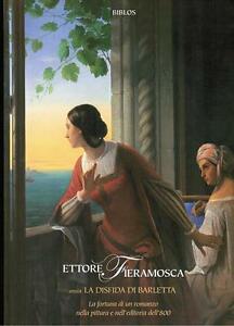 Ettore Fieramosca Ossia La Disfida Di Barletta. La Fortuna Di Un Romanzo Nella