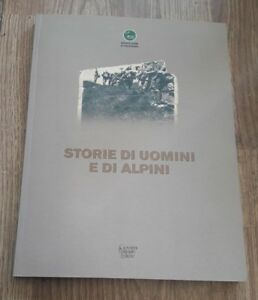 Storie Di Uomini E Di Alpini Gruppo Alpini Pederobba Battagin 2007