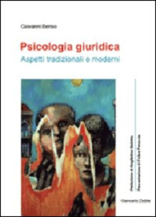 Psicologia Giuridica. Aspetti Tradizionali E Moderni Giovanni Benso Giancarlo