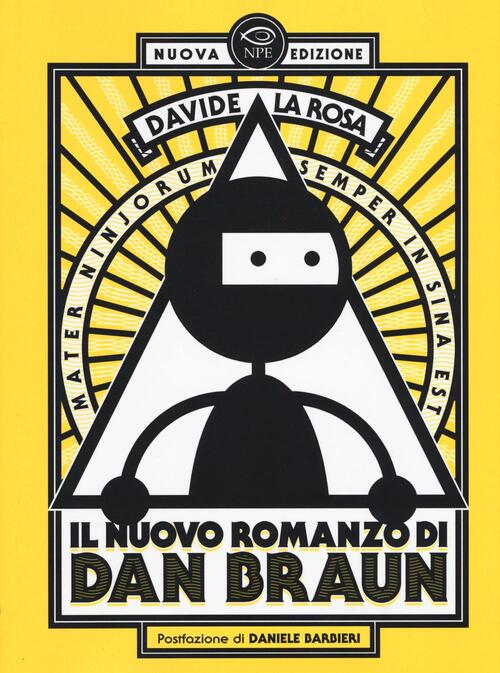 Il Nuovo Romanzo Di Dan Braun Davide La Rosa Edizionininpe 2016