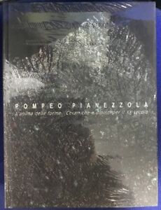 Pompeo Pianezzola. L'anima Delle Forme. Ceramiche E Dipinti Per Il Xx Secolo. Ediz. Inglese