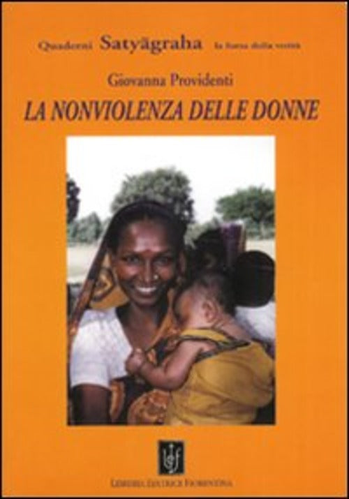 La Nonviolenza Delle Donne Giovanna Providenti Libreria Editrice Fiorentina 20