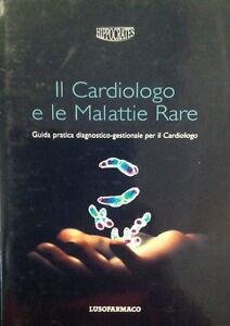 Il Cardiologo E Le Malattie Rare Hippocrates Lusofarmaco Guida Pratica Diagnosti