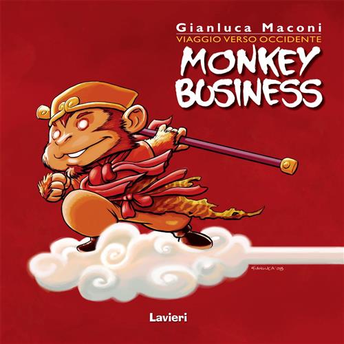 Monkey Business. Viaggio Verso Occidente. Vol. 1 Gianluca Maconi Lavieri 2008