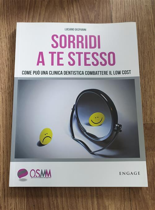 Sorridi A Te Stesso. Come Puo Una Clinica Dentistica Combattere Il Low Cost