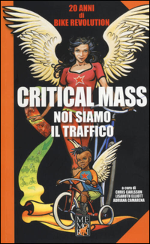 Critical Mass. Noi Siamo Il Traffico