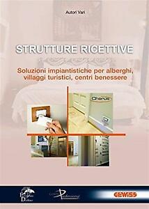 Strutture Ricettive Soluzioni Impiantistiche Per Alberghi Villaggi Gewiss Delfin