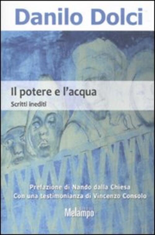 Il Potere E L'acqua. Scritti Inediti