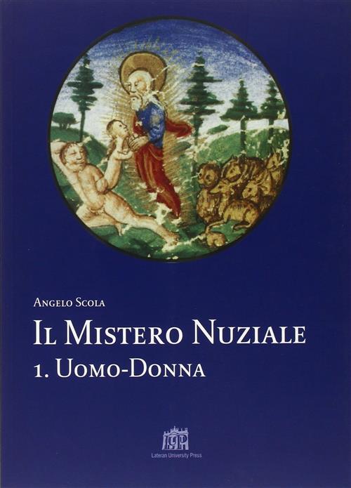 Il Mistero Nuziale. Vol. 1: Uomo-Donna.